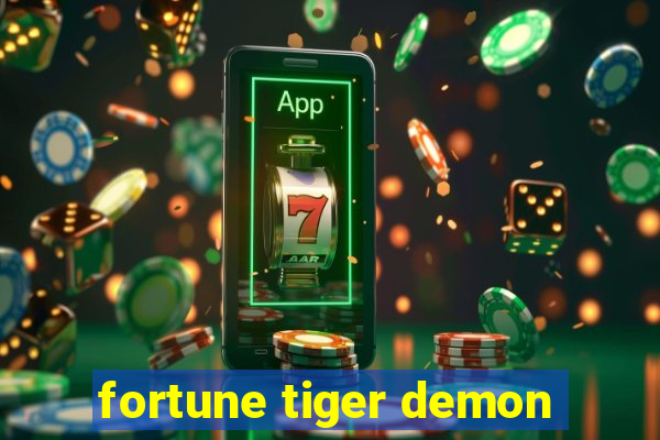 fortune tiger demon